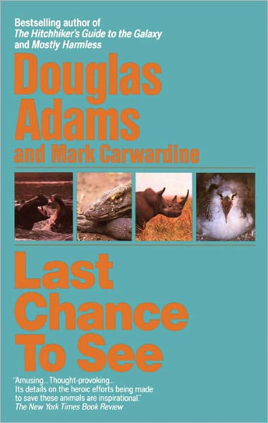 Cover for Mark Carwardine · Last Chance to See (Paperback Book) [Reprint edition] (1992)