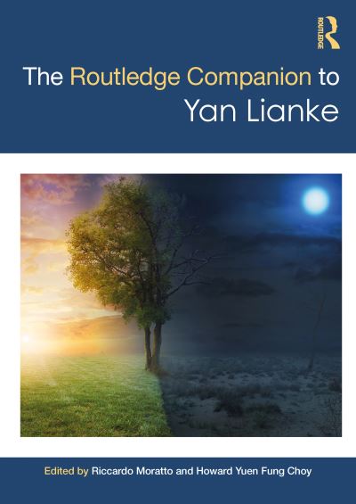 Cover for Moratto, Riccardo (Shanghai International Studies University, China) · The Routledge Companion to Yan Lianke - Routledge Literature Companions (Hardcover Book) (2022)