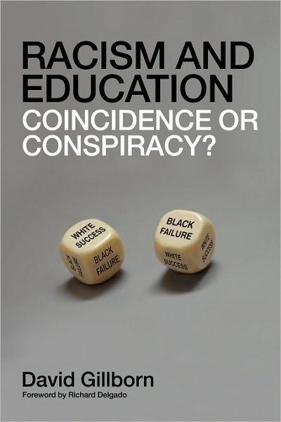 Cover for Gillborn, David (University of Birmingham, UK) · Racism and Education: Coincidence or Conspiracy? (Paperback Bog) (2008)