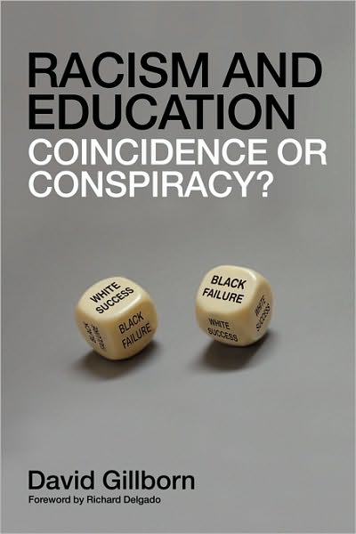 Cover for Gillborn, David (University of Birmingham, UK) · Racism and Education: Coincidence or Conspiracy? (Paperback Book) (2008)