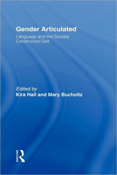 Cover for Kira Hall · Gender Articulated: Language and the Socially Constructed Self (Hardcover Book) (1996)