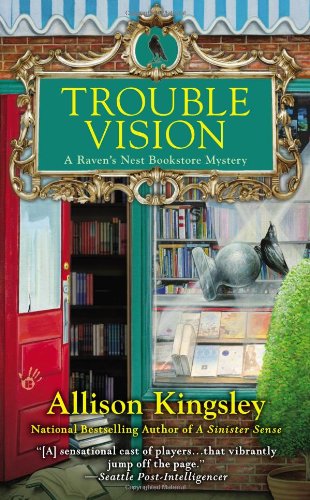 Cover for Allison Kingsley · Trouble Vision: A Raven's Nest Bookstore Mystery - A Raven's Nest (Paperback Book) [1st edition] (2013)