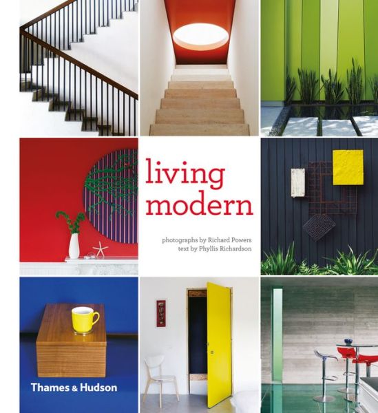 Cover for Phyllis Richardson · Living Modern: The Sourcebook of Contemporary Interiors (Hardcover Book) [Compact edition] (2013)