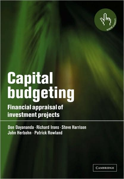 Cover for Dayananda, Don (Central Queensland University) · Capital Budgeting: Financial Appraisal of Investment Projects (Paperback Book) (2002)