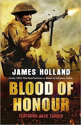 Cover for James Holland · Blood of Honour: A Jack Tanner Adventure - Jack Tanner (Paperback Bog) (2011)