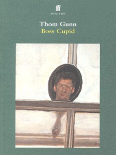 Cover for Thom Gunn · Boss Cupid (Paperback Book) [Main edition] (2000)