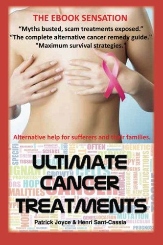 Cover for Patrick Joyce · Ultimate Cancer Treatments: Complete Guide to Alternative Treatments for Cancer (Paperback Book) (2011)