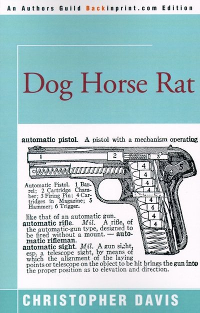 Cover for Christopher Davis · Dog Horse Rat (Paperback Book) (2000)
