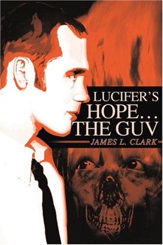 Cover for James Clark · Lucifer's Hope the Guv (Paperback Book) (2002)