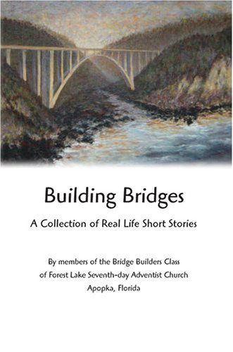 Cover for Bridge Builders Class · Building Bridges: a Collection of Real Life Short Stories (Paperback Book) (2004)