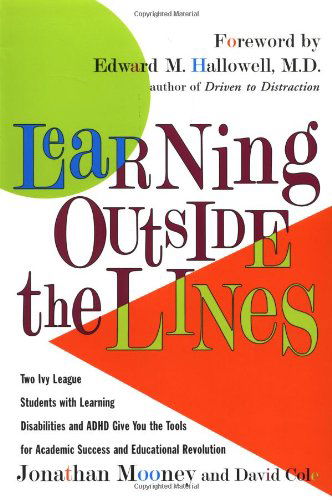 Cover for Jonathan Mooney · Learning Outside The Lines: Two Ivy League Students With Learning Disabilities And Adhd Give You The Tools F (Taschenbuch) (2000)