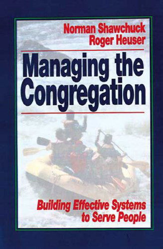 Cover for N Shawchuck · Managing the Congregation (Pb) (Paperback Book) (1996)