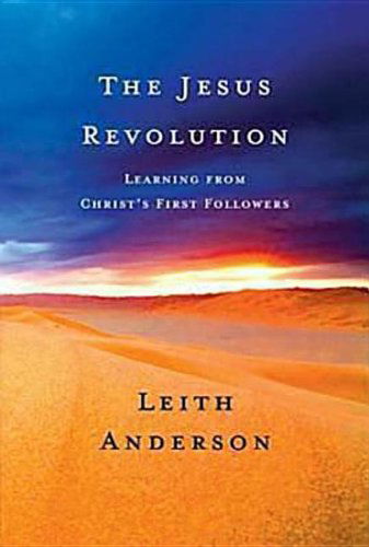 Cover for Leith Anderson · The Jesus Revolution: Learning from Christ's First Followers (Paperback Book) (2009)
