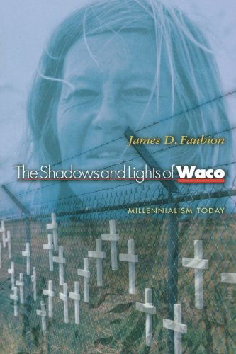 Cover for James D. Faubion · The Shadows and Lights of Waco: Millennialism Today (Pocketbok) (2001)