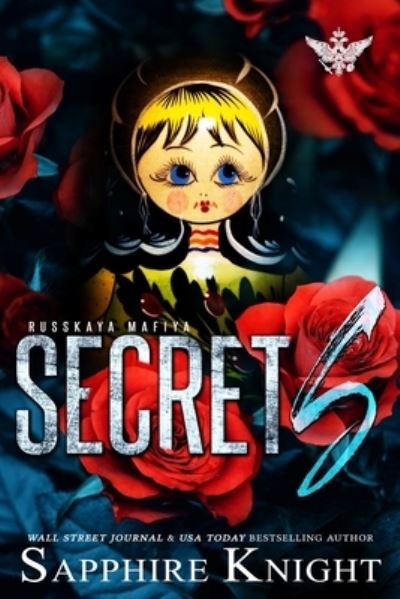 Secrets - Sapphire Knight - Książki - Sapphire Knight - 9780692404980 - 7 marca 2015