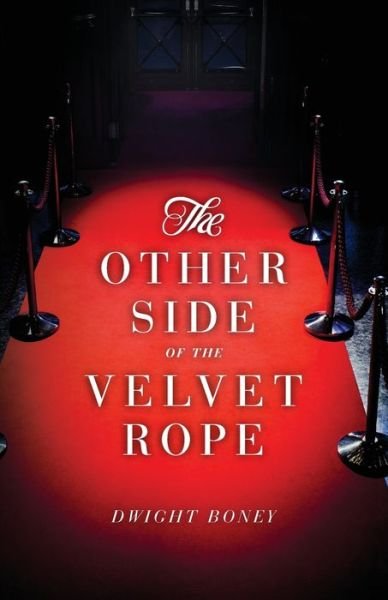 Cover for Dwight Boney · The Other Side of the Velvet Rope (Paperback Bog) (2017)