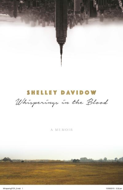 Cover for Shelley Davidow · Whisperings in the Blood: A Memoir (Paperback Book) (2016)