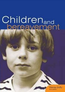 Cover for Wendy Duffy · Children and Bereavement - Sure Foundations (Paperback Book) [2 Revised edition] (2003)