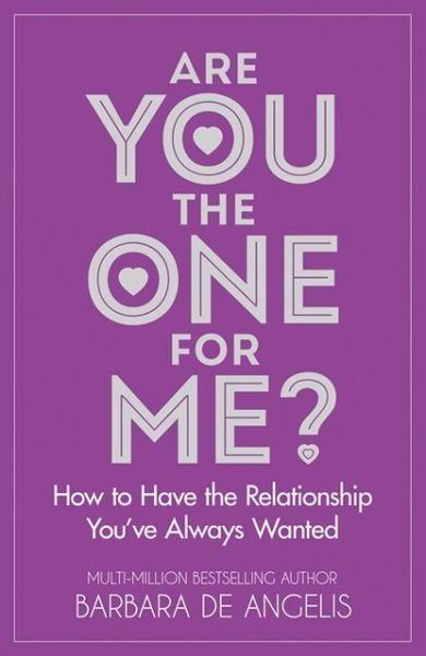 Cover for Barbara De Angelis · Are You the One for Me?: How to Have the Relationship You’Ve Always Wanted (Paperback Book) (1998)
