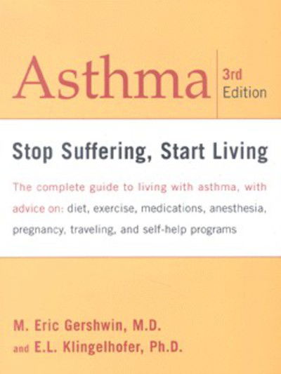 Asthma: Stop Suffering, Start Living - E. Klingelhofer - Books - Hachette Books - 9780738203980 - October 2, 2001