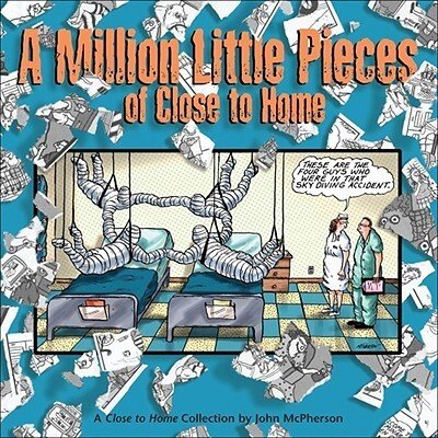 A Million Little Pieces of Close to Home - John McPherson - Livros - Andrews McMeel Publishing - 9780740761980 - 12 de dezembro de 2016