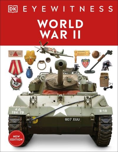 Cover for Dk · World War II - DK Eyewitness (Gebundenes Buch) (2021)
