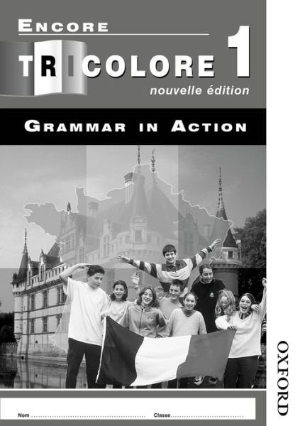 Cover for Sylvia Honnor · Encore Tricolore Nouvelle 1 Grammar in Action Workbook Pack (x8) (Book pack) [Nouvelle edition] (2001)