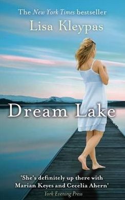 Dream Lake: Number 3 in series - Friday Harbor - Lisa Kleypas - Bøger - Little, Brown Book Group - 9780749953980 - 7. august 2012