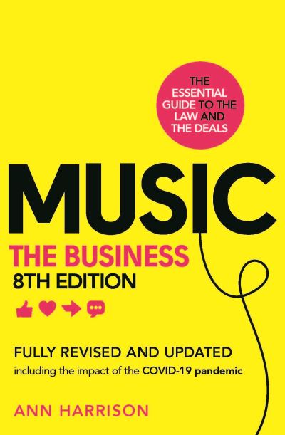 Cover for Ann Harrison · Music: The Business (8th edition): (8th edition) (Hardcover Book) [Revised edition] (2021)