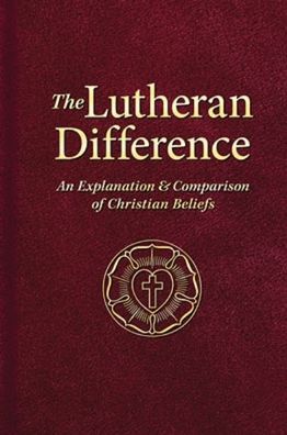 Cover for Concordia Publishing House · The Lutheran Difference (Hardcover Book) (2003)