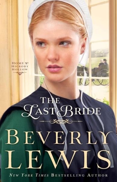 Cover for Beverly Lewis · The Last Bride (Paperback Book) [Large type / large print edition] (2014)