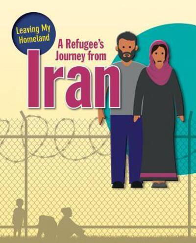 Cover for Hudak Heather · A Refugee's Journey from Iran - Leaving My Homeland (Paperback Book) (2018)