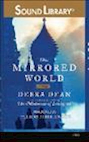 Cover for Debra Dean · The Mirrored World (N/A) (2012)