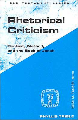 Cover for Phyllis Trible · Rhetorical Criticism: Context, Method, and the Book of Jonah - Guides to Biblical Scholarship Old Testament (Paperback Book) (1995)