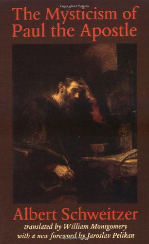 Cover for Albert Schweitzer · The Mysticism of Paul the Apostle - The Albert Schweitzer Library (Paperback Book) (1999)