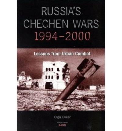 Cover for Olga Oliker · Russia's Chechen Wars 1994-2000: Lessons from the Urban Combat (Pocketbok) (2001)