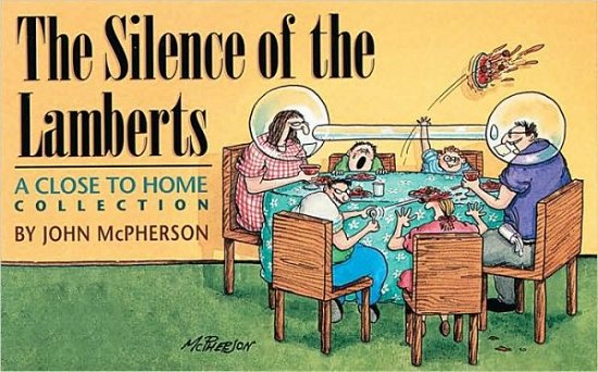 The silence of the Lamberts - John McPherson - Bøger - Andrews and McMeel - 9780836226980 - 17. april 1997