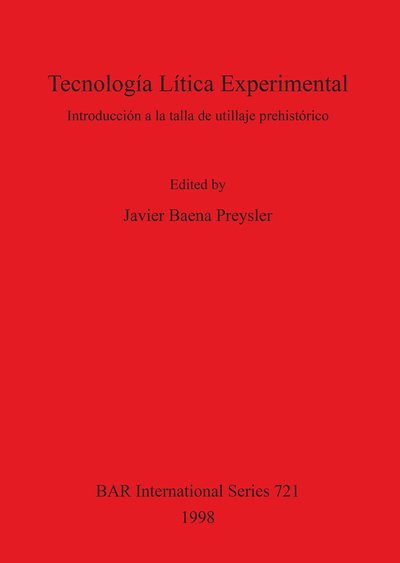 Cover for Javier Baena Preysler · Tecnologia Litica Experimental (Hardcover Book) (1998)