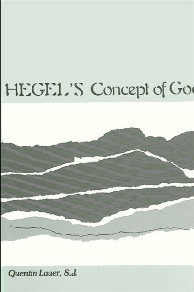 Cover for Quentin Lauer · Hegel's concept of God (Book) (1983)