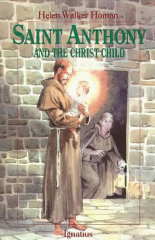 Cover for Helen Walker Homan · Saint Anthony and the Christ Child (Vision Books) (Paperback Book) [Reprint edition] (1997)