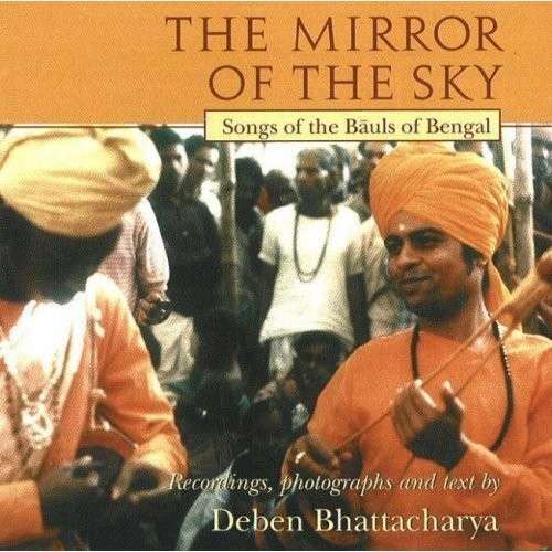 Cover for Bauls of Bengal · Mirror of the Sky (CD) (2008)