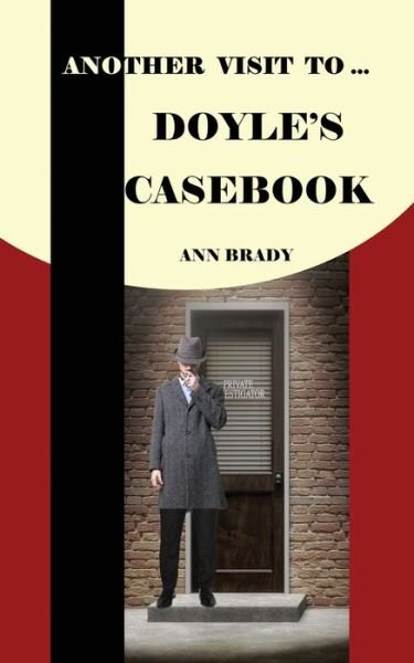 Cover for Ann Brady · Another Visit To Doyle's Casebook (Paperback Book) (2021)