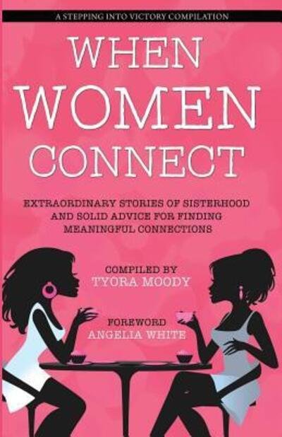 Cover for Tyora Moody · When Women Connect (Taschenbuch) (2018)