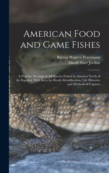 Cover for David Starr Jordan · American Food and Game Fishes (Book) (2022)