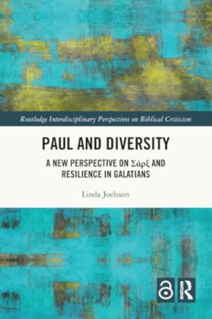 Linda Joelsson · Paul and Diversity: A New Perspective on Sa?? and Resilience in Galatians - Routledge Interdisciplinary Perspectives on Biblical Criticism (Paperback Book) (2024)