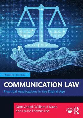 Cover for Caristi, Dom (Ball State University, USA) · Communication Law: Practical Applications in the Digital Age (Paperback Book) (2025)