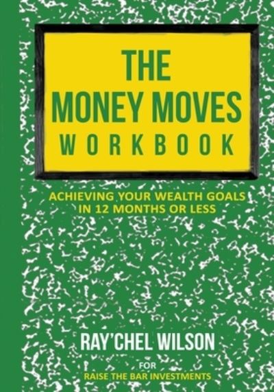 Cover for Ray'chel Wilson · Money Moves Workbook (Book) (2022)