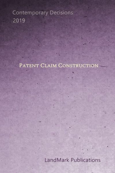 Cover for LandMark Publications · Patent Claim Construction (Paperback Book) (2019)