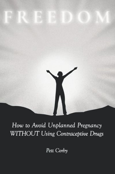 Cover for Pett Corby · How to Avoid Unplanned Pregnancy WITHOUT Using Contraceptive Drugs (Paperback Book) (2019)