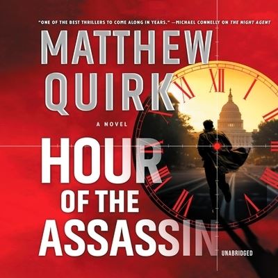 Cover for Matthew Quirk · Hour of the Assassin A Novel (CD) (2020)